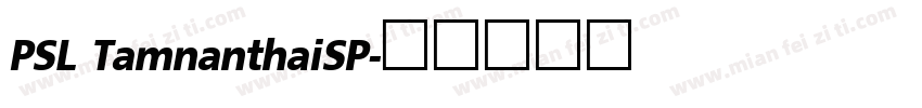 PSL TamnanthaiSP字体转换